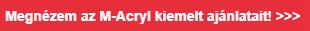 M-Acryl ajánlat
